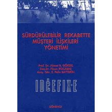 Sürdürülebilir Rekabette Müşteri İlişkileri Yönetimi - Füsun Kocabaş