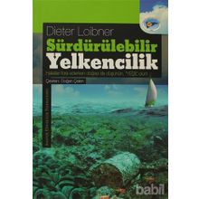 SÜRDÜRÜLEBILIR YELKENCILIK HALATLARI FORA EDERKEN DOĞAYI DA DÜŞÜNÜN- YEŞIL OLUN! - DIETER LOIBNER