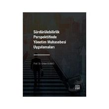 Sürdürülebilirlik Perspektifinde Yönetim Muhasebesi Uygulamaları - Orhan Elmacı