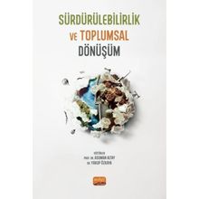 Sürdürülebilirlik ve Toplumsal Dönüşüm - Nobel Bilimsel Eserler