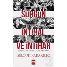 Sürgün İntihal ve İntihar - Selçuk Karakılıç