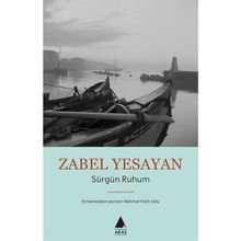 Sürgün Ruhum - Zabel Yesayan