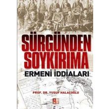 Sürgünden Soykırıma Ermeni İddiaları