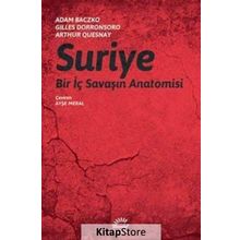 Suriye-Bir İç Savaşın Anatomisi - Adam Baczko