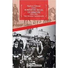 Suriye’de İşgal ve Direniş 1919-1922 - Hadiye Yılmaz