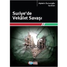 Suriye'de Vekalet Savaşı - Alptekin Dursunoğlu