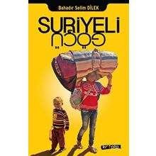 Suriyeli Göçü - Bahadır Selim Dilek