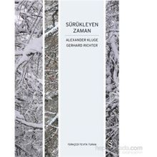 Sürükleyen Zaman - Alexander Kluge Gerhard Richter