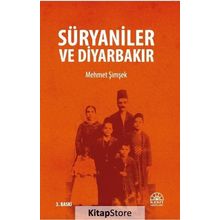 Süryaniler ve Diyarbakır - Mehmet Şimşek