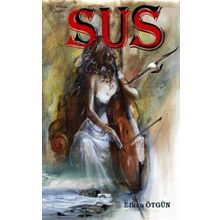 Sus - Efkan Ötgün