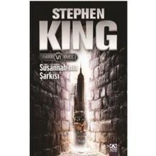 Susannah'ın Şarkısı - Kara Kule Serisi 6.Kitap / Stephen King