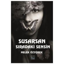 Susarsan Sıradaki Sensin - Melek Özyürek