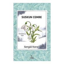 Suskun Cemre - Sergül Vural