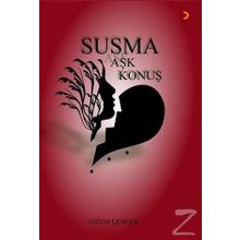 Susma Aşk Konuş - Gizem Lenger