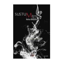 Sustum İşte - Hakikat Oruçoğlu