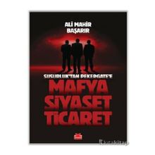Susurluktan Pekergatee Mafya Siyaset Ticaret Kırmızı Kedi Yayınevi