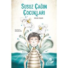 Susuz Çağın Çocukları - Selda Yaşar