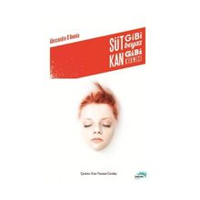 SÜT GIBI BEYAZ KAN GIBI KIRMIZI - ALESSANDRO D`AVENIA