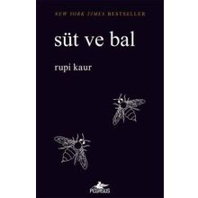 Süt ve Bal: New York Times Bestseller - Rupi Kaur