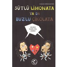 Sütlü Limonata ya da Buzlu Çikolata - Hakan Dönmez