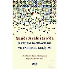 Suudi Arabistan'da Katılım Bankacılığı ve Tarihsel Gelişimi - Filiz Eryılmaz