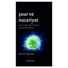 Şuur ve Nazariyat - Yalçın Koç