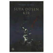 SUYA DÜŞEN KIR - NURIYE ZEYBEK