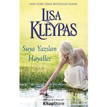 Suya Yazılan Hayaller - Lisa Kleypas