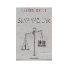 Suya Yazılar - Ceyhun Balcı