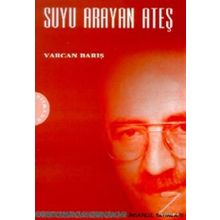 SUYU ARAYAN ATEŞ - VARCAN BARIŞ