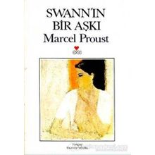 Swann’ın Bir Aşkı - Marcel Proust