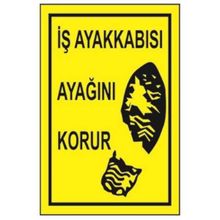 Sym STW013 İş Ayakkabısı Ayağını Korur Uyarı Levhası