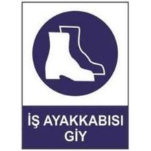 Sym STW024 İş Ayakkabısı Giy Uyarı Levhası