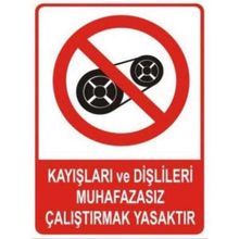 Sym STW049 Kayışları Ve Dişlilleri Muhafazasız Çalıştırmak Yasaktır Uyarı Levhası