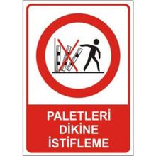 Sym STW052 Paletleri Dikine İstifleme Uyarı Levhası