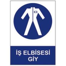 Sym STW056 İş Elbisesi Giy Uyarı Levhası