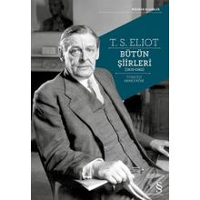 T.S. Eliot Bütün Şiirleri: (1909-1962) - T. S. Eliot