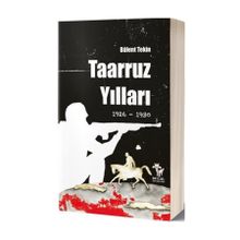 Taaruz Yılları 1926-1930 / Bülent Tekin