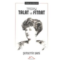 Taaşşuk-ı Talât ve Fitnat - Şemsettin Sami