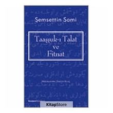 Taaşşukk-ı Talat Ve Fitnat - Şemseddin Sami