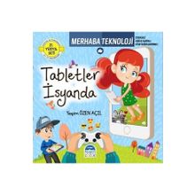 Tabletler İsyanda Merhaba Teknoloji Yeşim Özen Açıl