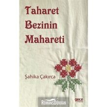 Taharet Bezinin Mahareti - Şahika Çakırca