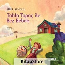 Tahta Topaç ile Bez Bebek Yapı Kredi Yayınları