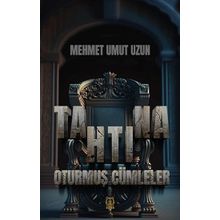 Tahtına Oturmuş Cümleler - Mehmet Umut Uzun
