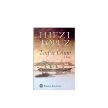 Taif`te Ölüm - Hıfzı Topuz