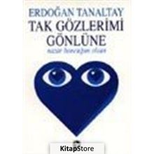 Tak Gözlerimi Gönlüne Nazar Boncuğun Olsun Tekin Yayınevi