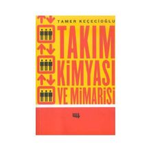 TAKIM KIMYASI VE MIMARISI - GENEL