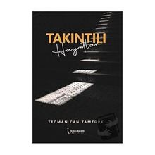Takıntılı Hayatlar - Teoman Can Tamtürk