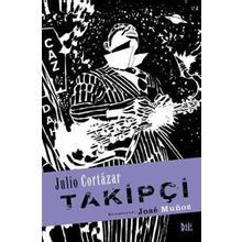Takipçi - Julio Cortazar