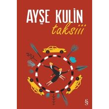 Taksiii - Ayşe Kulin